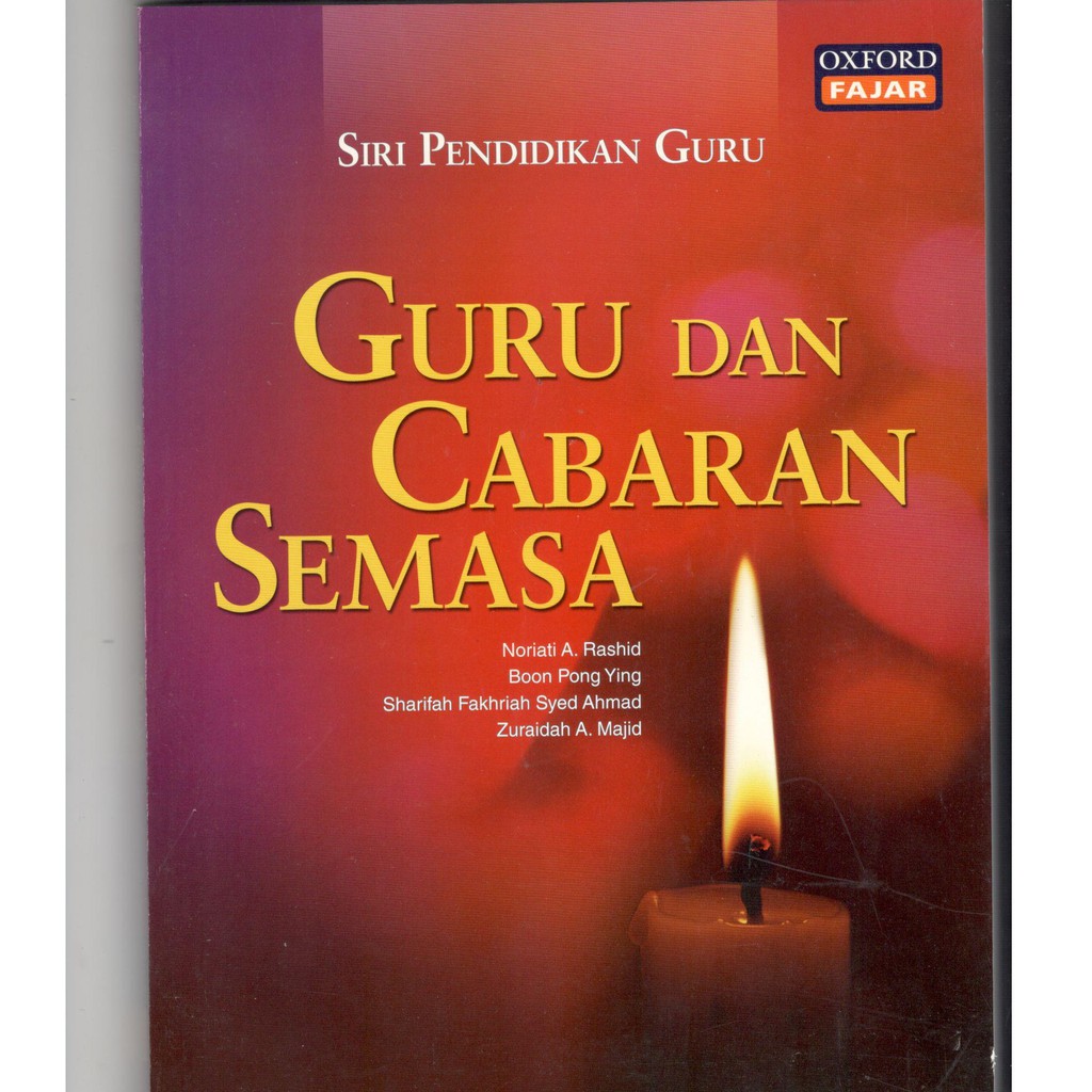 Cabaran semasa dan guru Guru dan