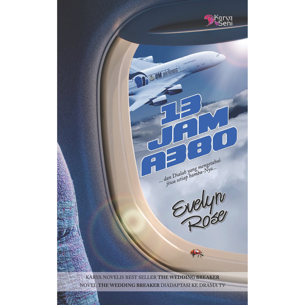 Karyaseni Novel: 13 Jam A380 : Evelyn Rose ISBN: 978-967-0246-53-6