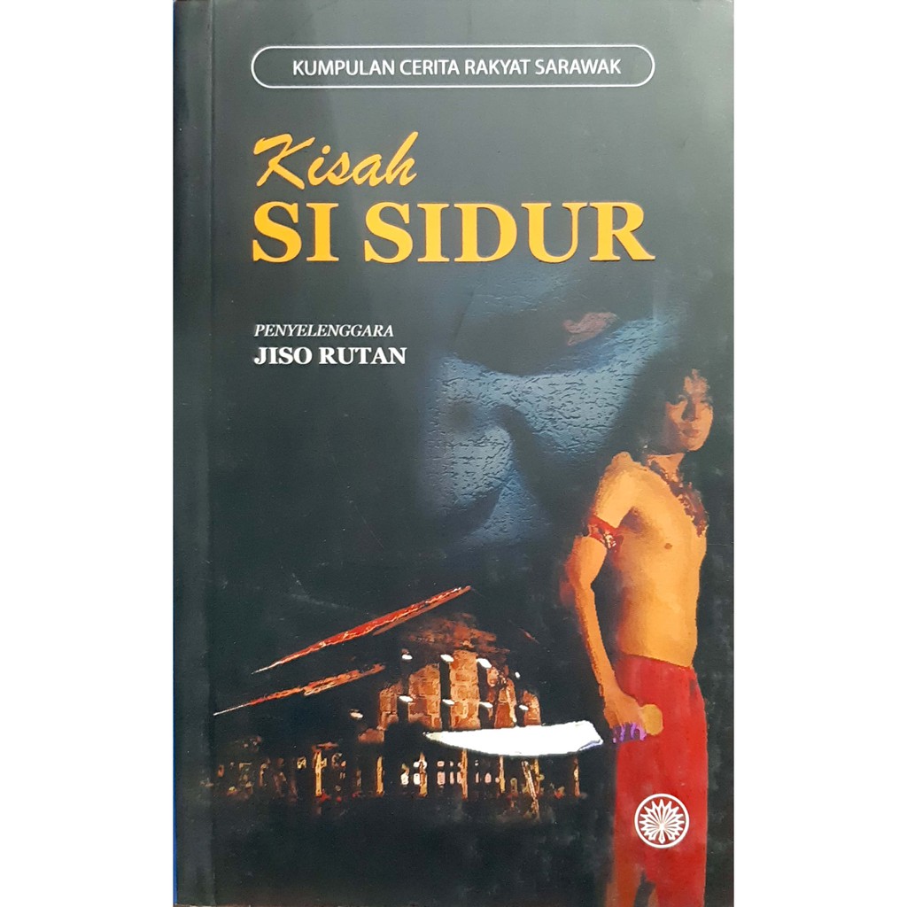 Dbp Kisah Si Sidur Kumpulan Cerita Rakyat Sarawak Shopee Malaysia