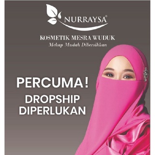 Dropship Nurraysa diperlukan!!! AGENT DROPSHIP WANTED  SELURUH MALAYSIA‼️‼️‼️ NURRAYSA ”pm now”