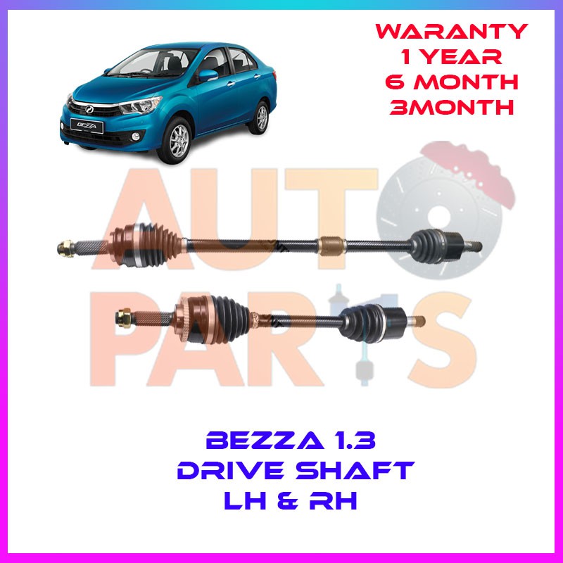 DRIVE SHAFT FOR PERODUA BEZZA 1.3 AT MT