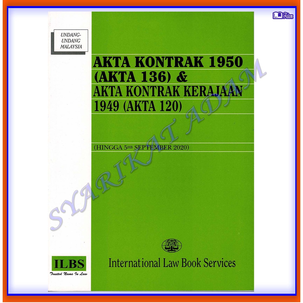 [ADM] ILBS: AKTA KONTRAK 1950 (AKTA 136) & AKTA KONTRAK KERAJAAN 1949 (AKTA  120)