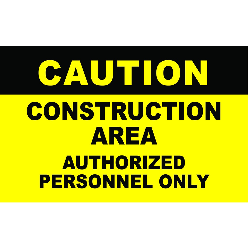 construction area authorized personnel only sign / construction safety ...