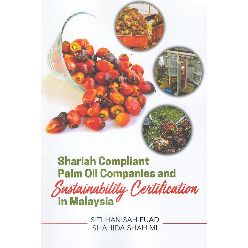 Shariah Compliant Palm Oil Companies and Sustainability Certification in Malaysia