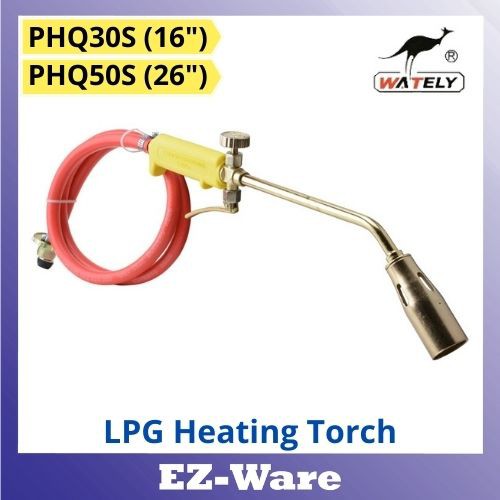 WATELY LPG Heating Torch PHQ30S (16") & PHQ50S (26")  Liquefied Gas Spray Gun