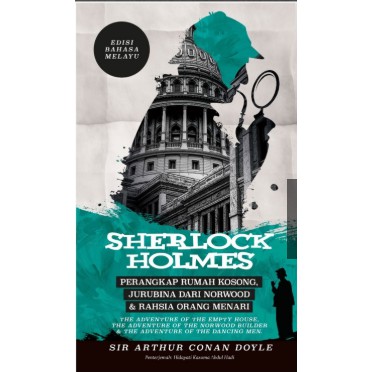 Sherlock Holmes : Perangkap Rumah Kosong, Jurubina dari Norwood & Rahsia Orang Menari 