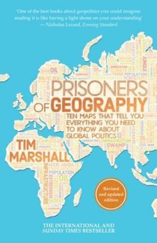 [100% Original] Prisoners of Geography : Ten Maps That Tell You Everything You Need to Know About Global Politics