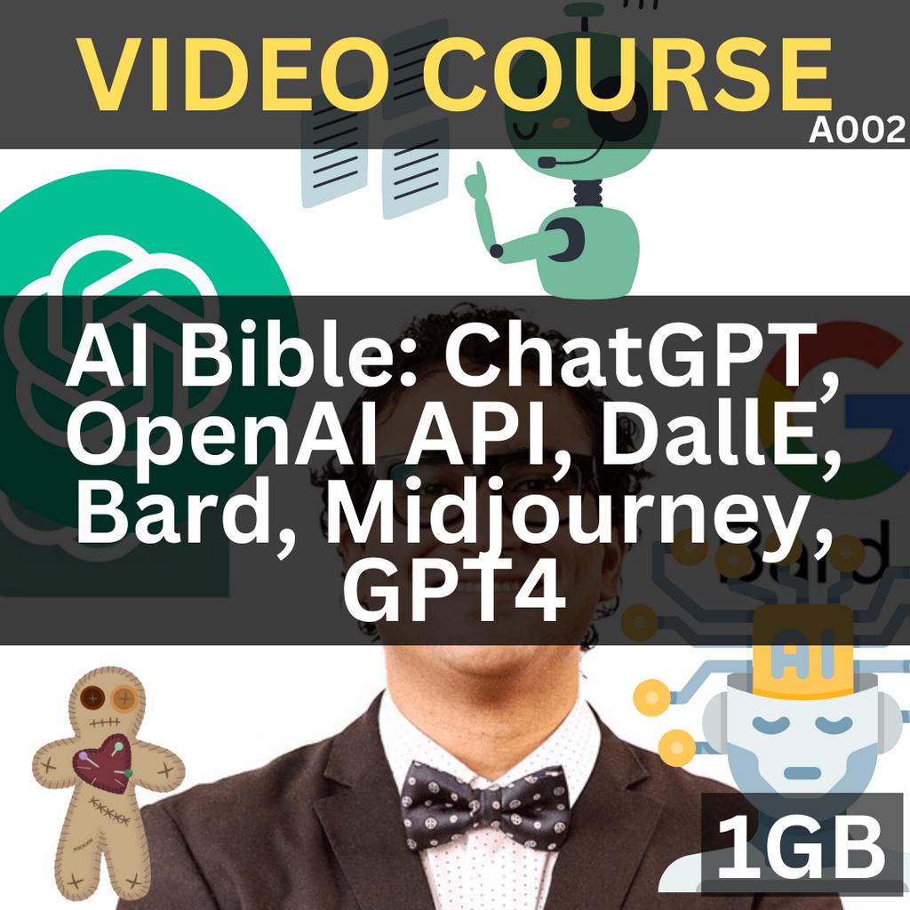 [Video Course] AI Bible: ChatGPT, OpenAI API, DallE, Bard, Midjourney, GPT4 | A002 | Udemy