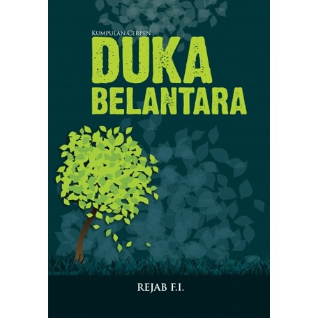 Kumpulan Cerpen Duka Belantara By Rejab F I Shopee Malaysia