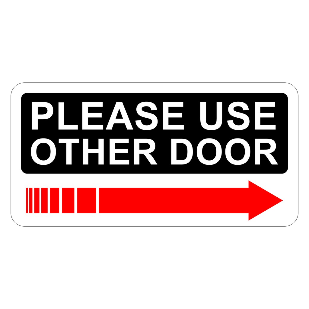 Please Use Other Door Right Pvc Sign Sticker 105x210mm We Accept