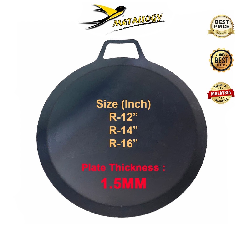 Metallogy R-12 R-14 R-16 12"/14"/16" Round Hot Grill Burger Plate Pan Kuali Leper Bulat Ketayap Roti Canai Jala Capati