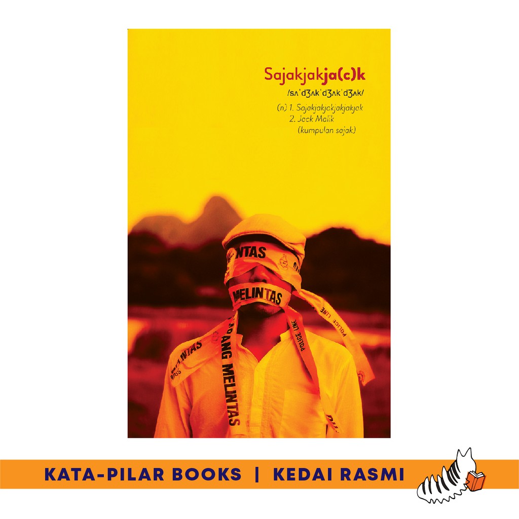 Sajakjakja(c)k (Kumpulan Sajak) oleh Jack Malik - Buku Sastera / Sajak / Puisi / Literature / Malay Poetry KataPilar