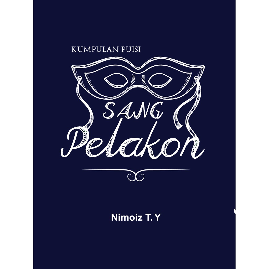 ITBM Kumpulan Puisi : Sang Pelakon - Nimoiz T.Y