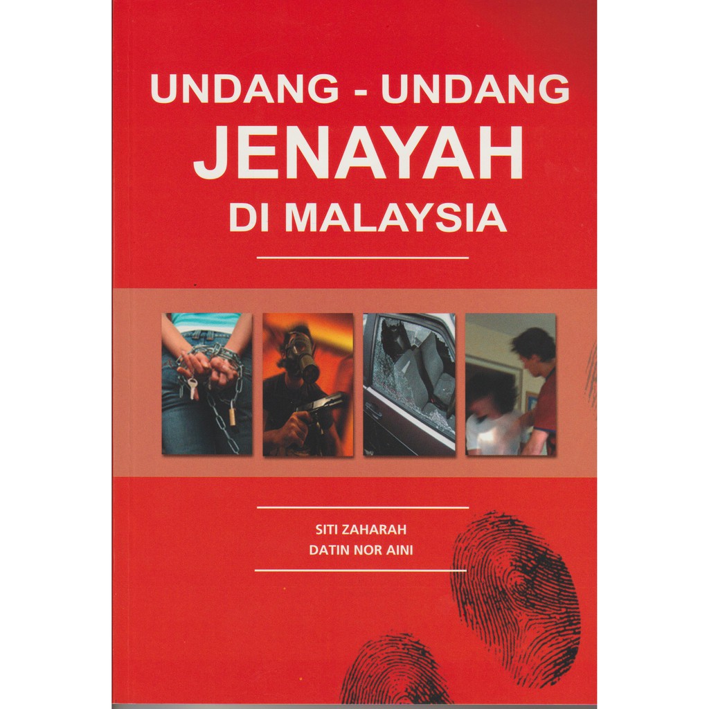 UNDANG-UNDANG JENAYAH DI MALAYSIA - SITI ZAHARAH/DATIN NOR AINI