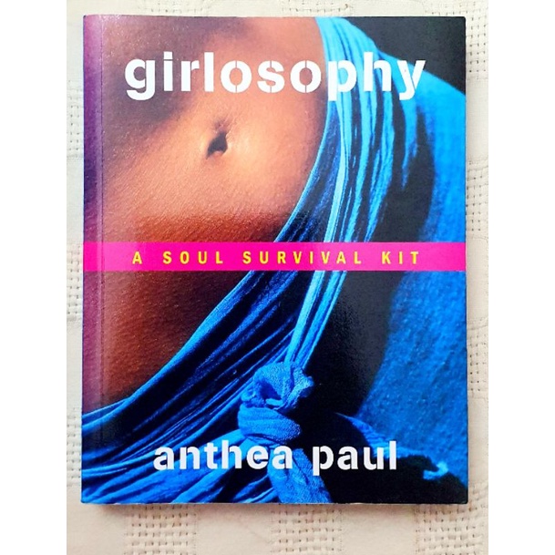 MBH | GIRLOSOPHY: A SOUL SURVIVOR KIT by Anthea Paul (Spirituality/Self-Help)