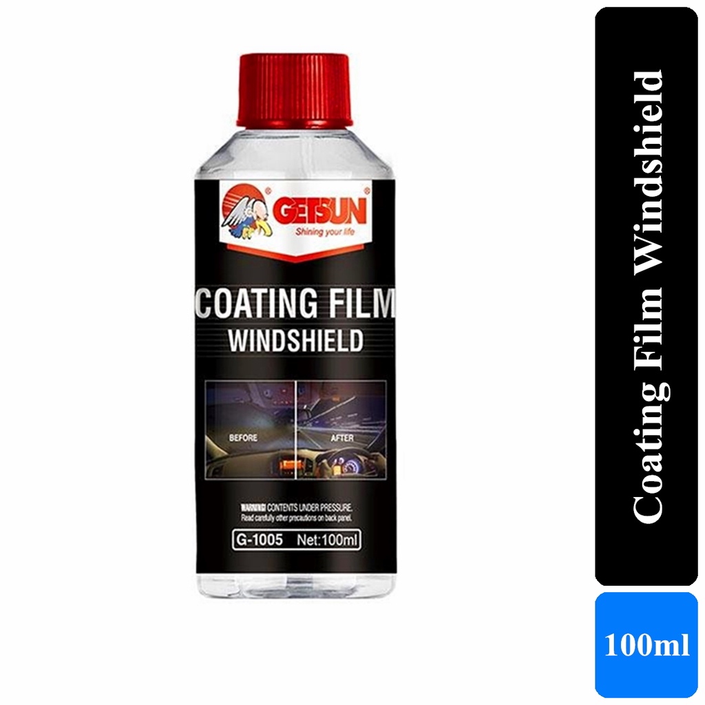 GETSUN Coating Film Windshield G1005 (100ml) Shopee Malaysia