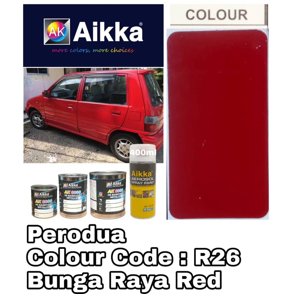 AIKKA AUTOMOTIVE PAINT / PERODUA KANCIL R26* / BUNGA RAYA RED / TOUCH ...