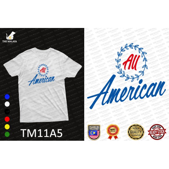 THE MALAYA All American T-shirt Cotton 100% Premium Unisex TM11A5