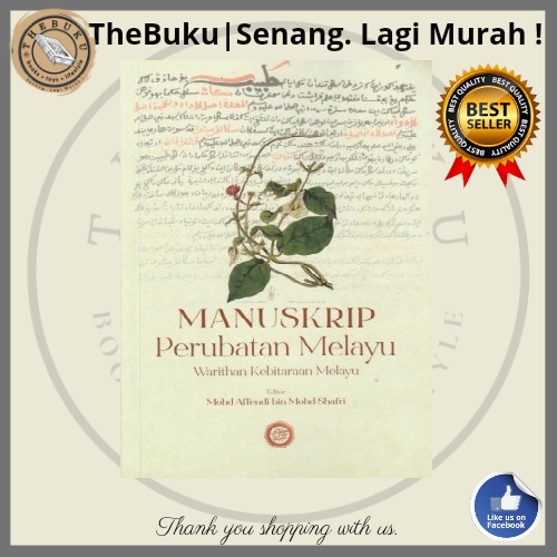Manuskrip Perubatan Melayu: Warithan Kebitaraan Melayu + FREE Ebook