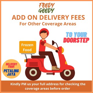 ADD ON For Frozen Food Delivery Fee (PM us before placing order ) [ 附加运费 ~下单前PM我们 ]
