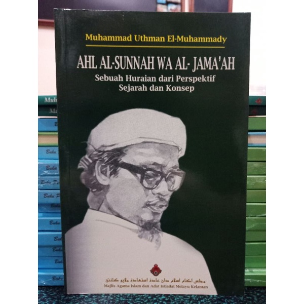ZBH. Ahl al-Sunnah wa al-Jama'ah: Sebuah Huraian dari Perspektif Sejarah dan Konsep. Muhammad Uthman El-Muhammady.