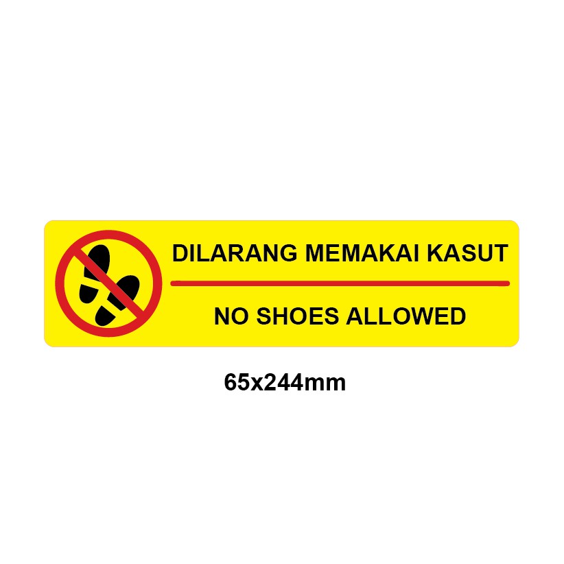 FL322 NO SHOES ALLOWED SIGN STICKER WITH FLOOR MATTE LAMINATED 65X244MM ...
