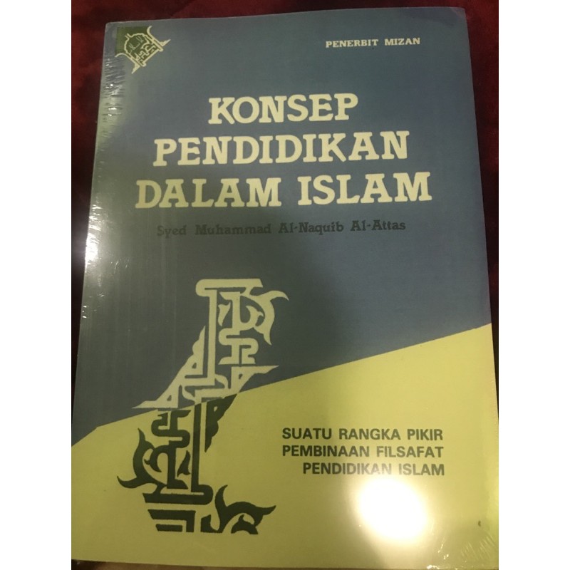 Konsep Pendidikan Dalam Islam Syed Muhammad Naquib Al Attas Shopee Malaysia