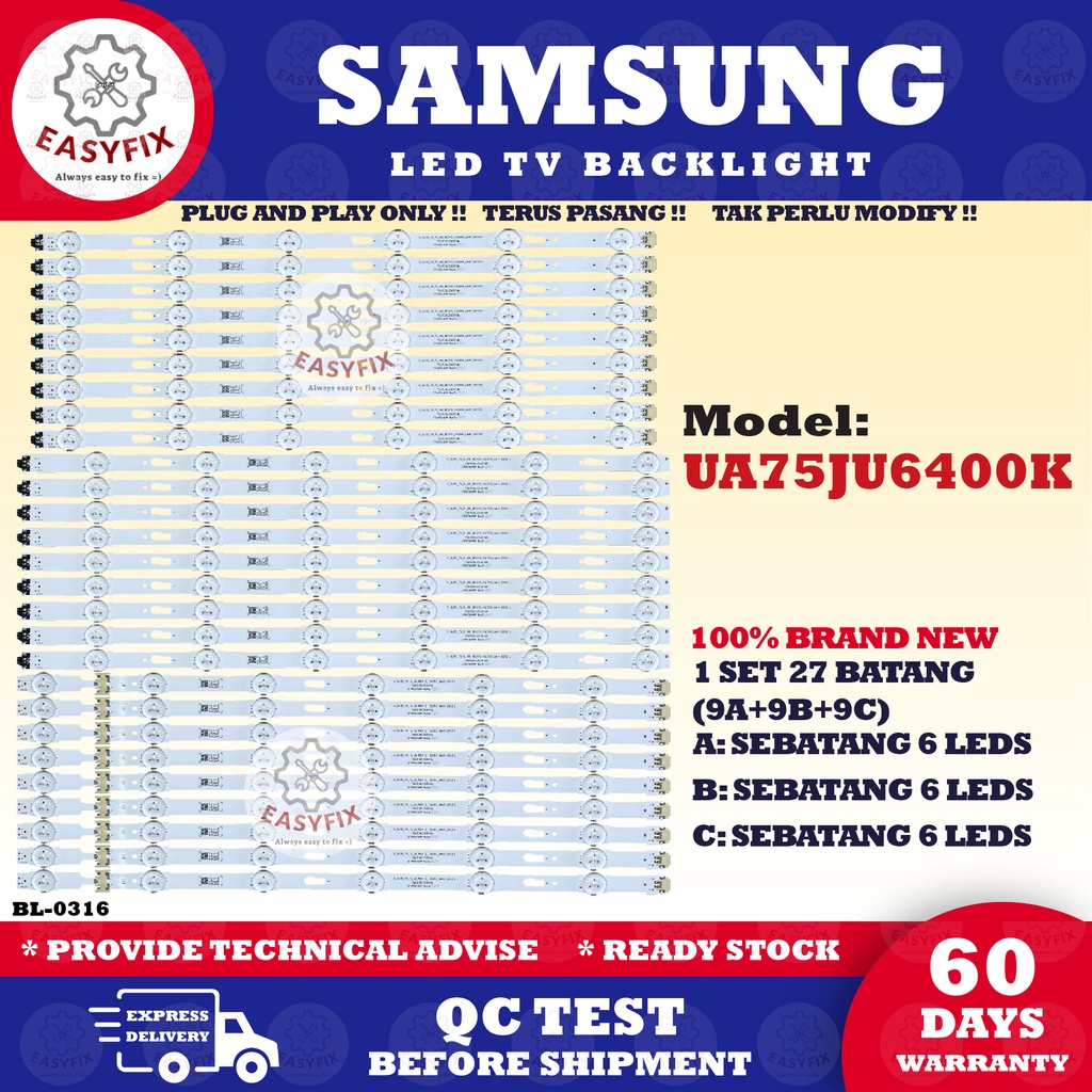 UA75JU6400K SAMSUNG 75 INCH LED TV BACKLIGHT ( LAMPU TV ) UA75JU6400KXXM UA75JU6400 75JU6400K 75JU6400