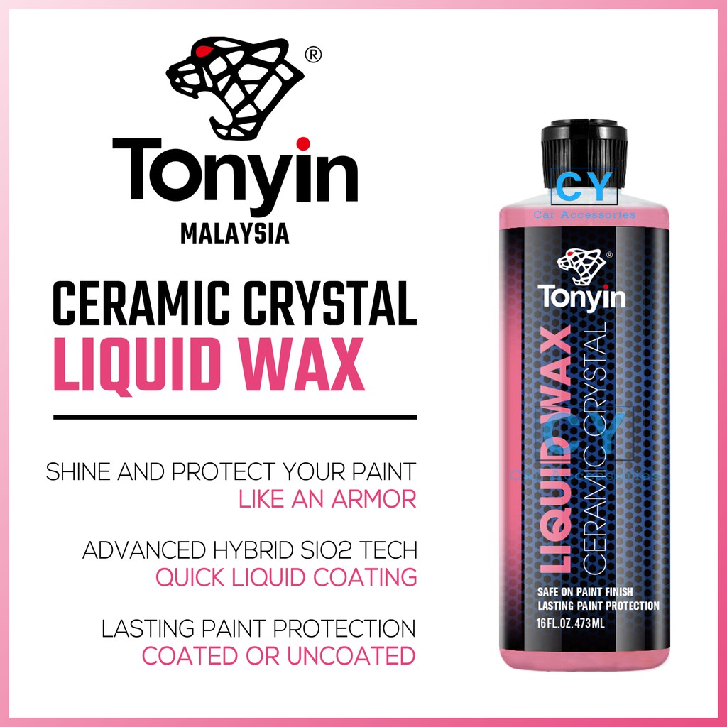 TONYIN Ceramic Crystal Liquid Wax 473ml Car Care Wax Shopee Malaysia