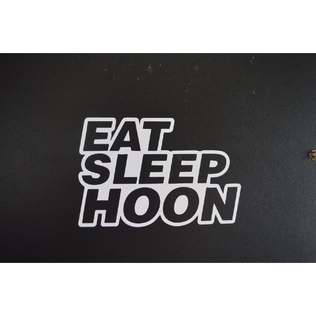 EAT SLEEP HOON  VINYL DECAL STICKER MANY COLORS FREE SHIPPING