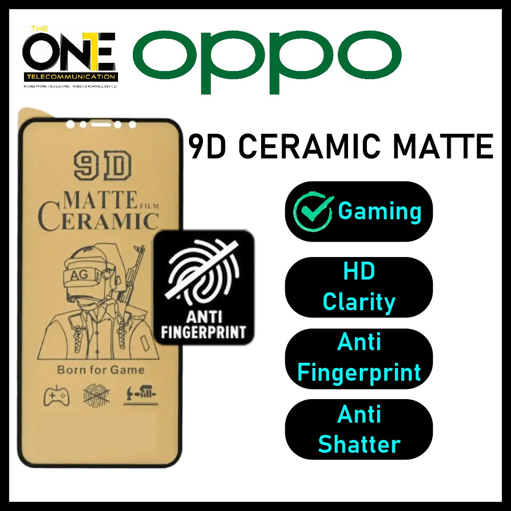 Ceramic Soft Film Screen Protector Oppo Reno / A Series 9D Ceramic Matte Screen Protector [GAMING MATTE]