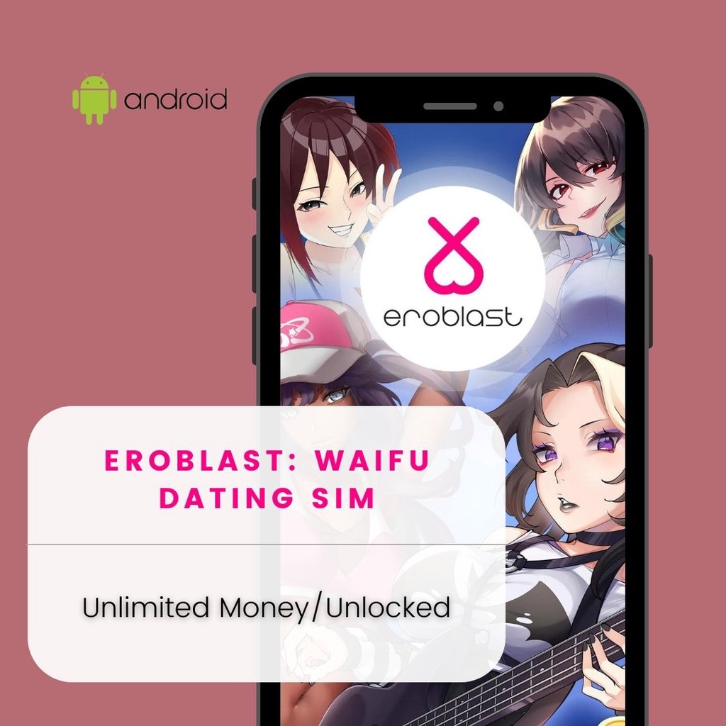 Eroblast: Waifu Dating Sim Android Game (Unlimited Money/Unlocked)