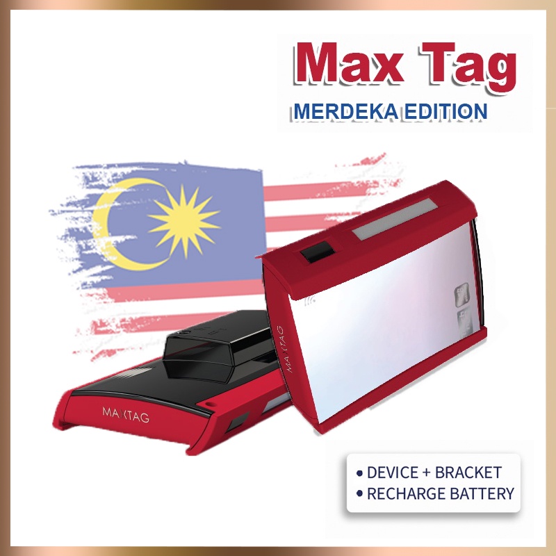 MaxTag Smart Tag Max Tag Touch n Go TNG Toll Lane Faster Convenient Special Merdeka Limited