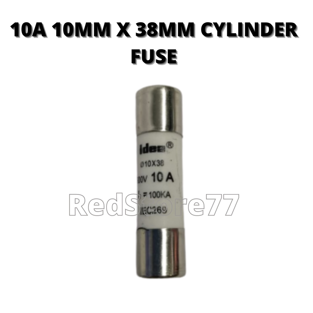 10A 10MM X 38MM CERAMIC CYLINDER FUSE /10 AMPERE / CARTRIDGE FUSE