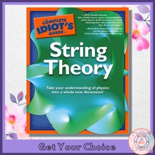 The Complete Idiots Guide to String Theory 