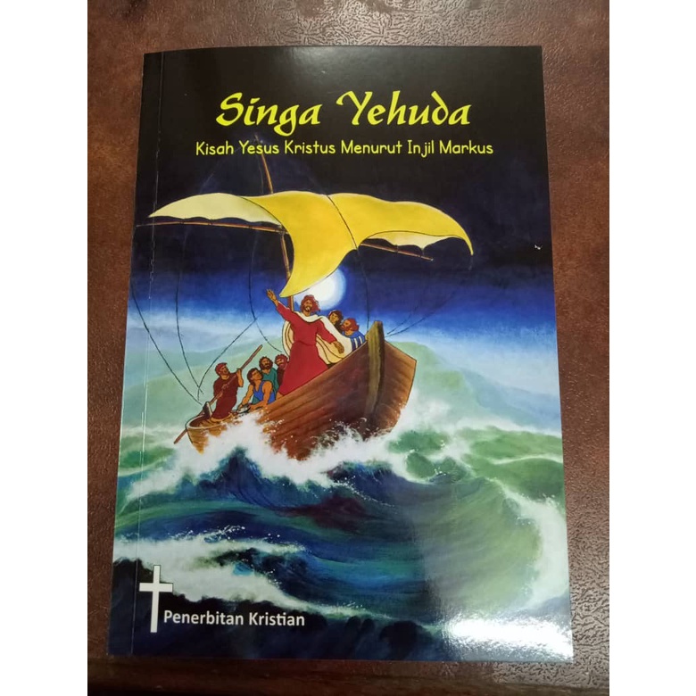 Singa Yehuda - Kisah Yesus Kristus Menurut Injil Markus