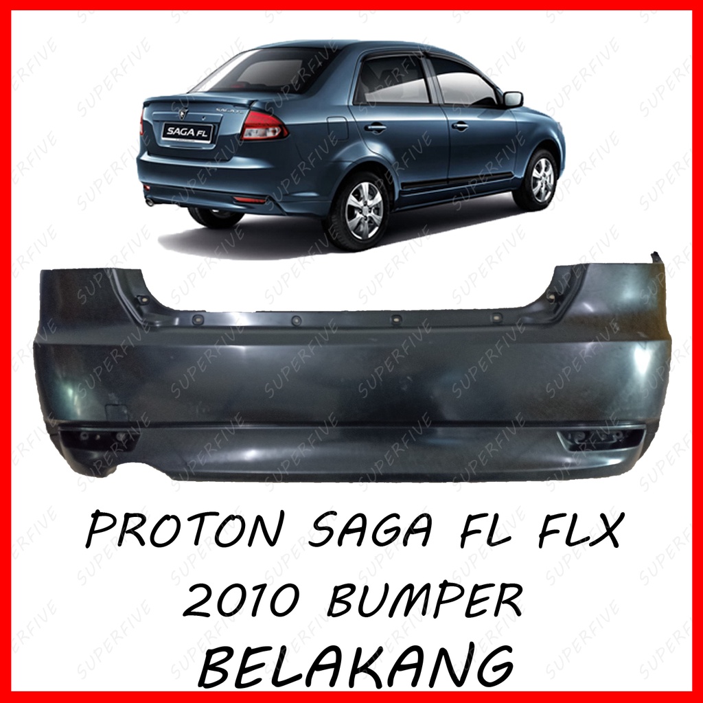 PROTON SAGA FL FLX 2010 REAR BUMPER / BUMPER BELAKANG | Shopee Malaysia