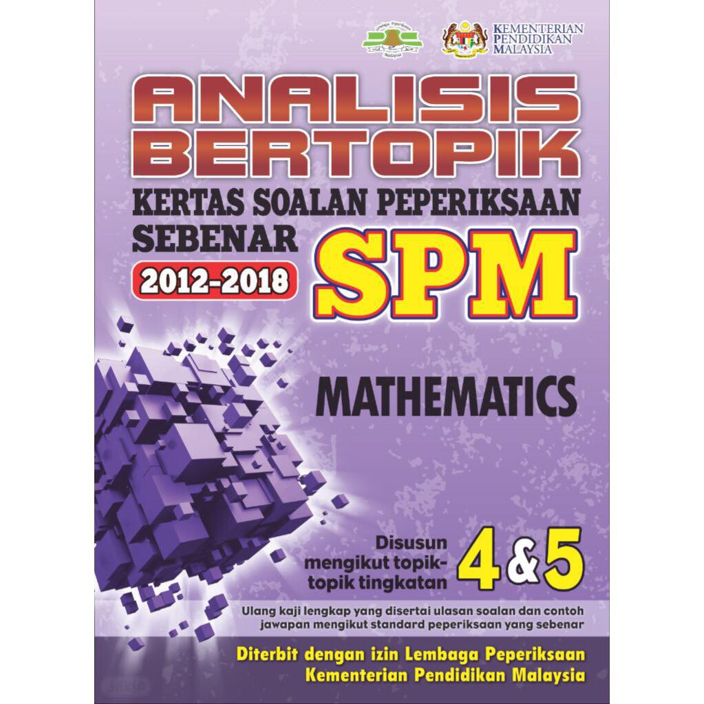 [TNY] Analisis Bertopik SPM Mathematics (2012 - 2018) Buku 