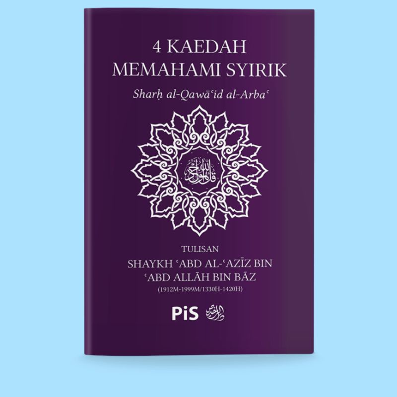 4 Kaedah Memahami Syirik - Syakh Abd Al-Aziz bin Abdullah bin Baz