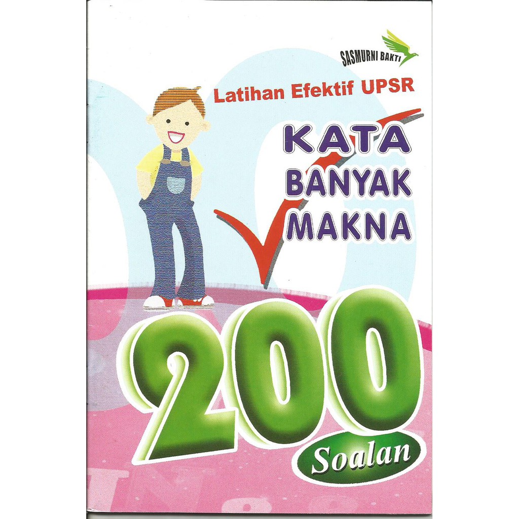 Latihan Efektif Upsr Kata Banyak Makna 200 Soalan Sasmurni Bakti Malay Kata Banyak Makna 200 Soalan Shopee Malaysia