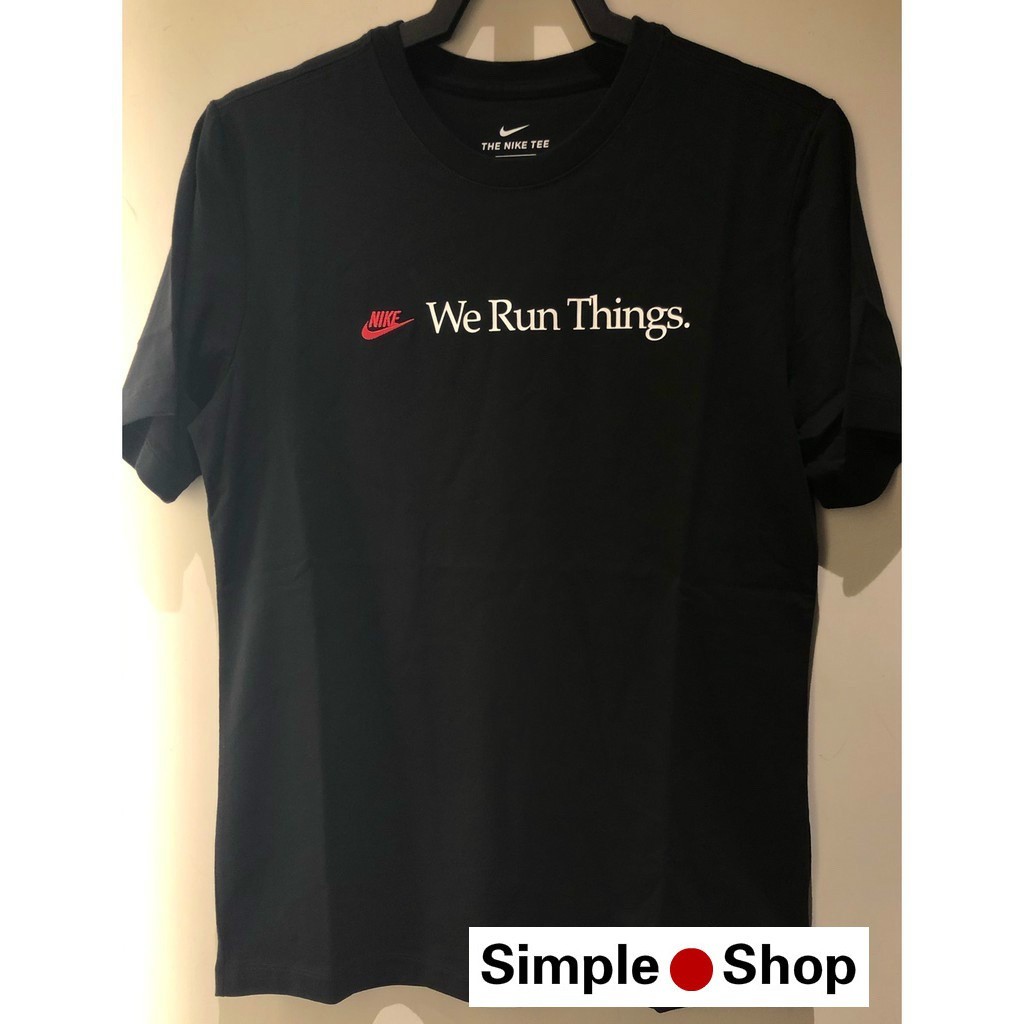 nike we run things shirt