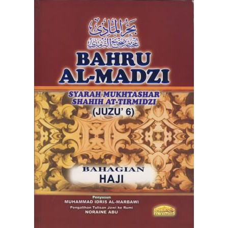 BAHRU BAHRUL MADZI MAZI JUZUK 6: HAJI (AL HIDAYAH)