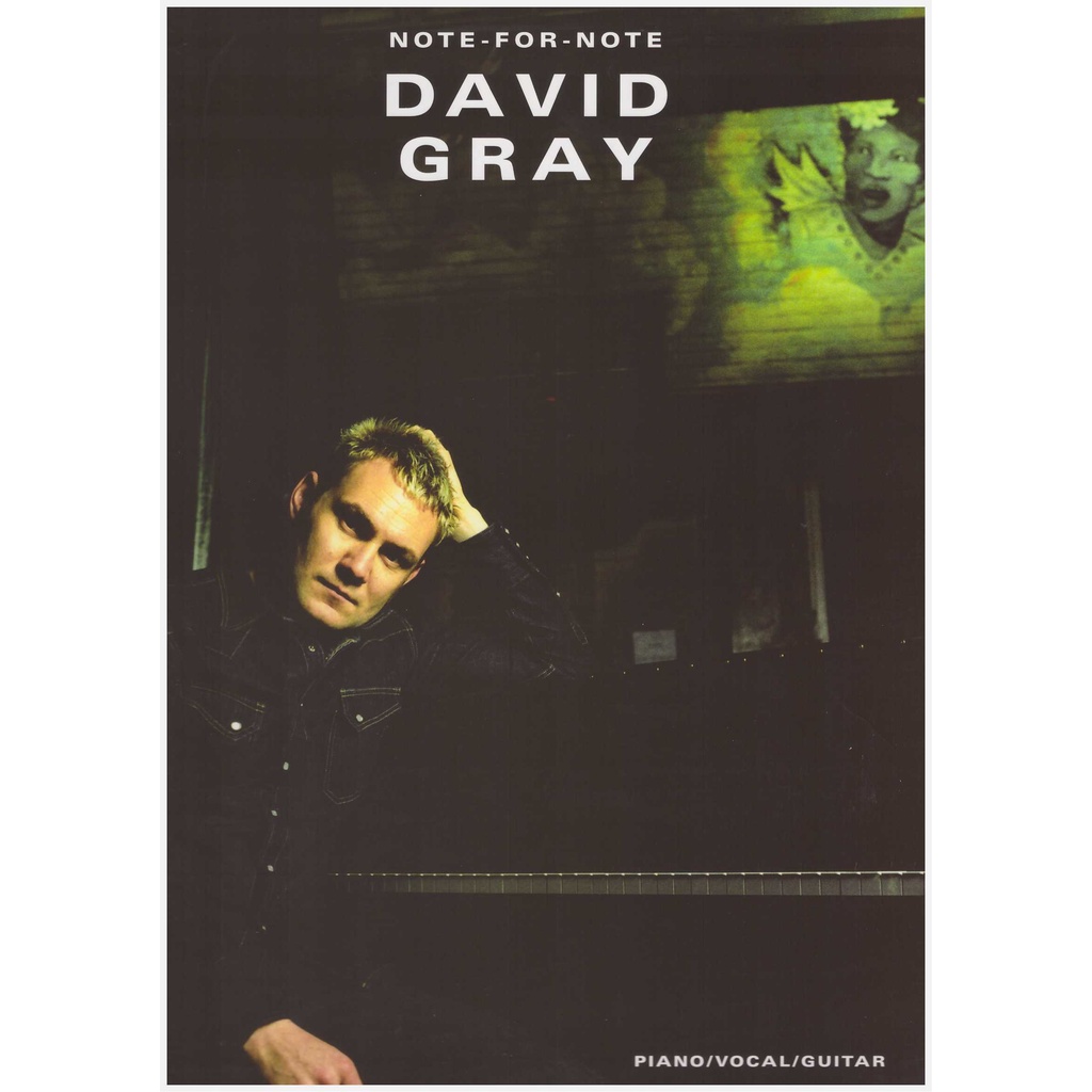David Gray Note-for-Note / Pop Song Book / PVG Book / Piano Book / Vocal Book 