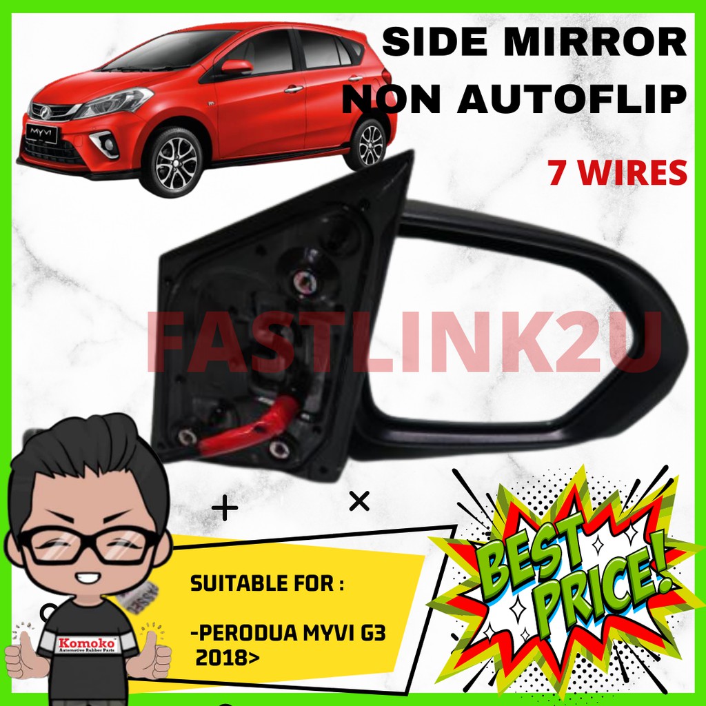 ORIGINAL PERODUA MYVI 2018 SIDE MIRROR NON AUTOFLIP 7 WIRE 100 NEW