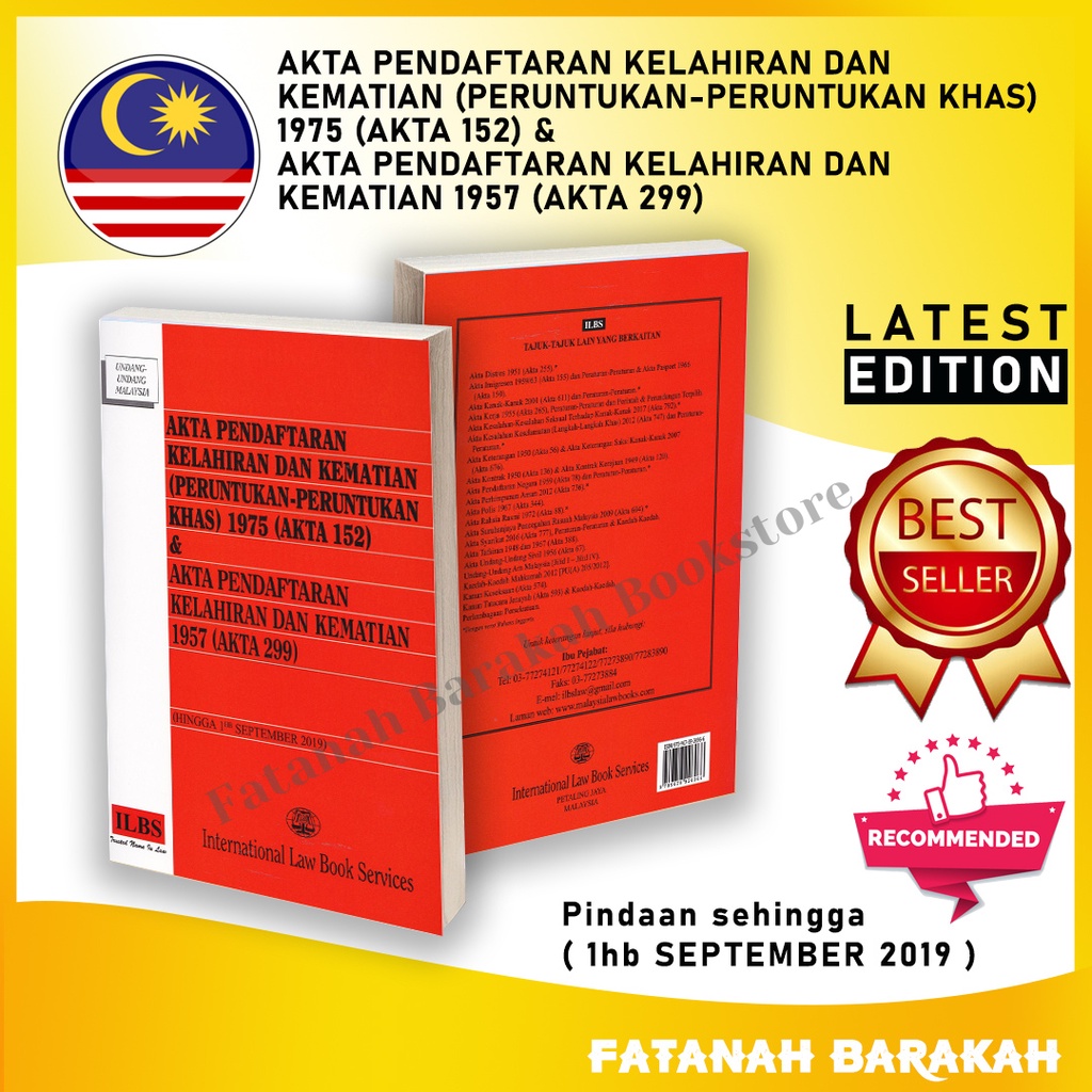 Akta Pendaftaran Kelahiran Dan Kematian 1957 (Akta 299) & (Peruntukan-Peruntukan Khas) 1975 (Akta 152) (Hingga 1.9.2019)