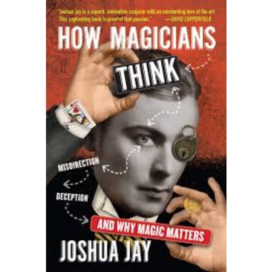HOW MAGICIANS THINK by Joshua Jay (EBook)