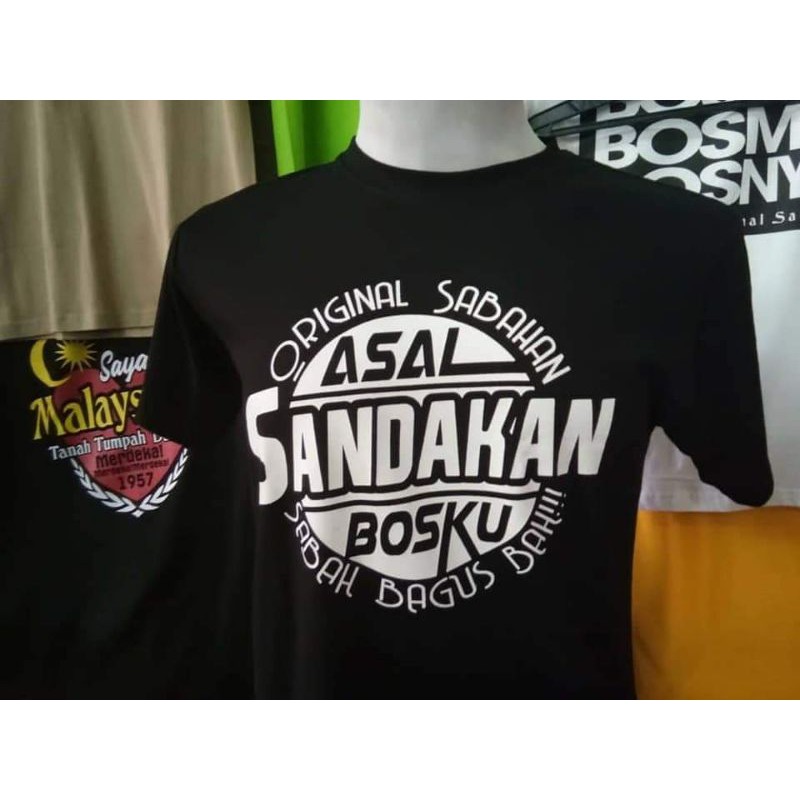 TSHIRT ASAL SANDAKAN BOSKU