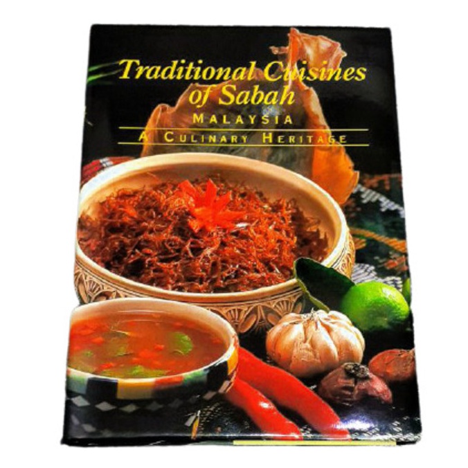 Sabah Book: Traditional Cuisines of Sabah ~ A Culinary Heritage