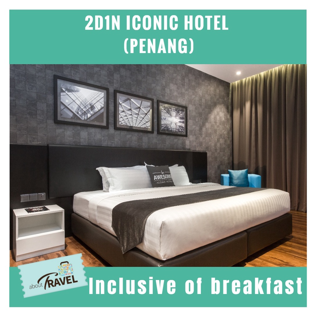 2D1N Iconic Hotel Penang