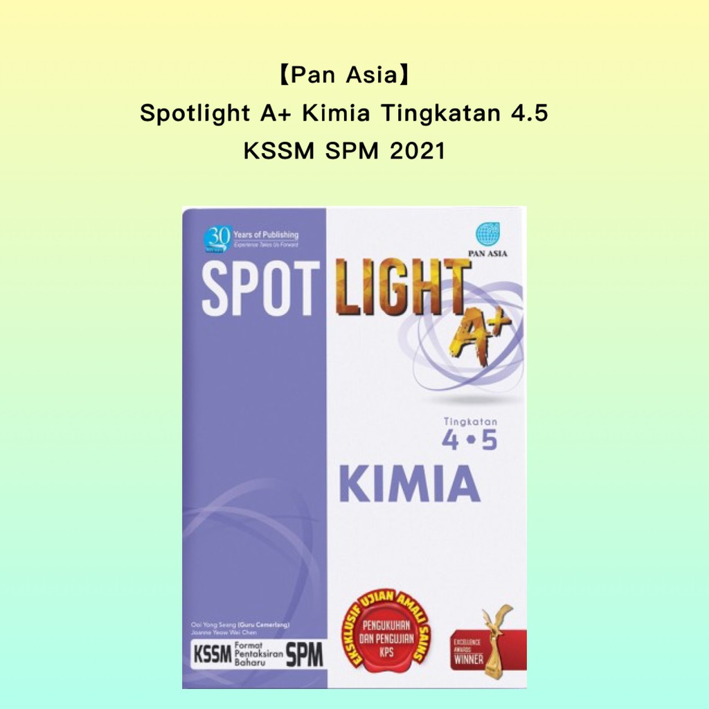 Pan Asia Buku Rujukan Spotlight A Kimia Tingkatan 4 5 Kssm Spm 2021 Reference Spm 2021 Shopee Malaysia